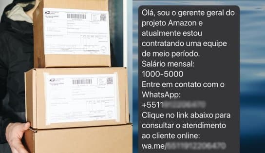 Imagem de Recebeu mensagem no WhatsApp oferecendo emprego na Amazon, com salário de até R$ 5 mil? Cuidado, é golpe!