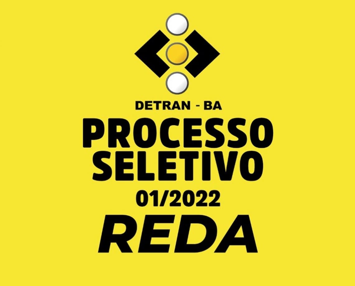 Detran-BA divulga resultado de processo seletivo via REDA; saiba como conferir a lista 